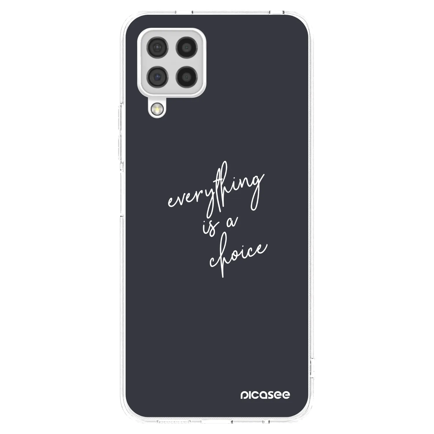Picasee silikonowe przeźroczyste etui na Samsung Galaxy A22 A225F 4G - Everything is a choice