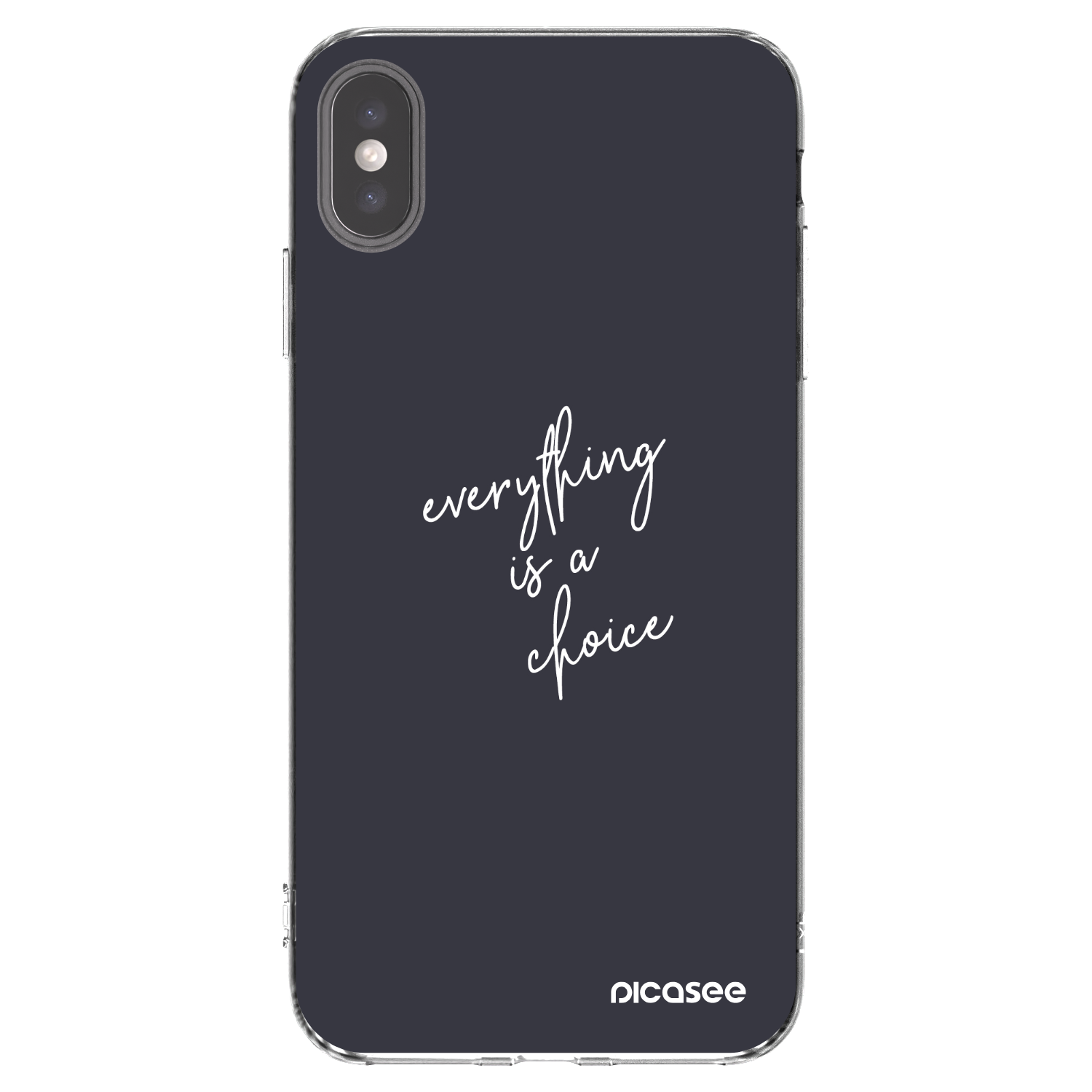 Picasee silikonowe przeźroczyste etui na Apple iPhone XS Max - Everything is a choice