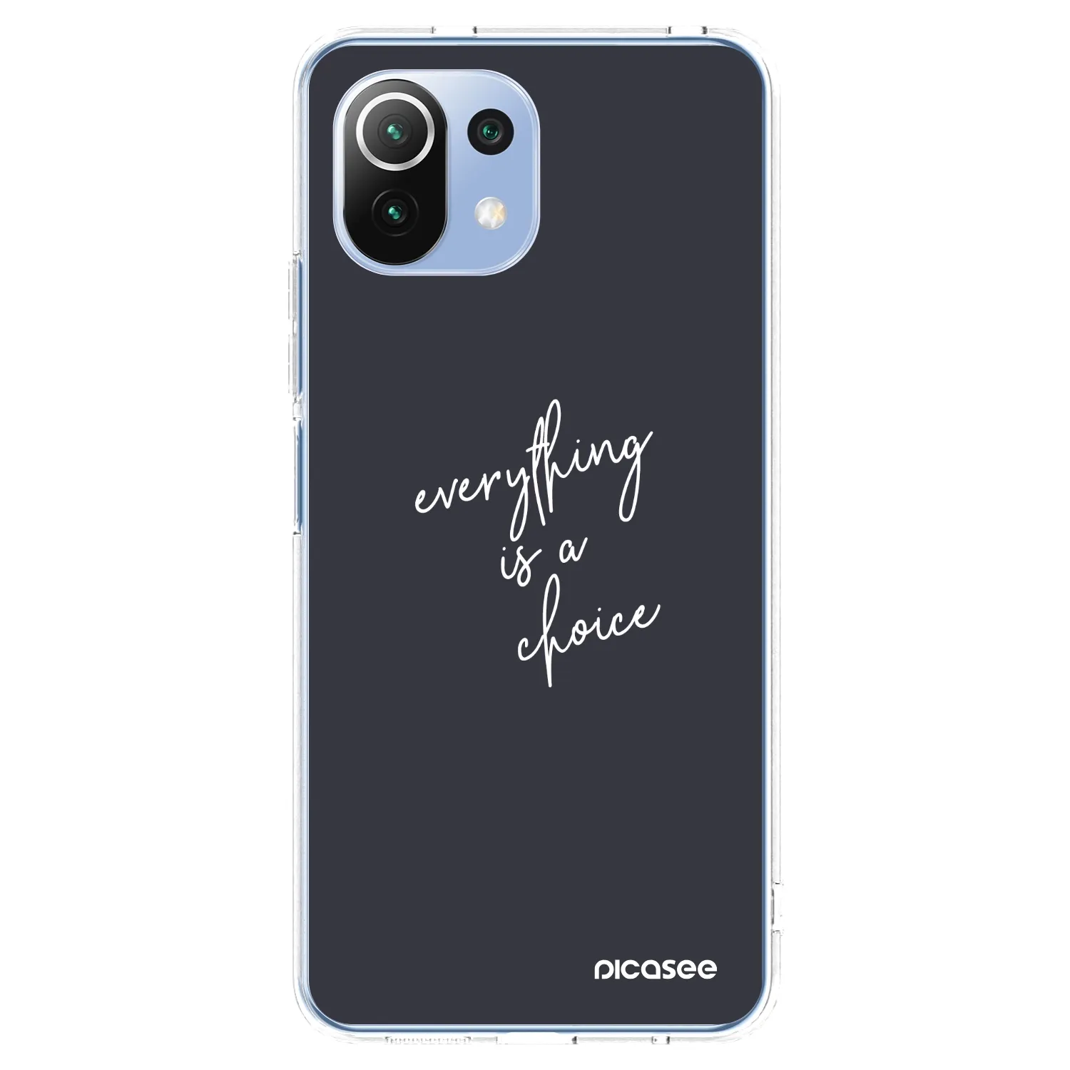 Picasee silikonowe przeźroczyste etui na Xiaomi 11 Lite 5G NE - Everything is a choice