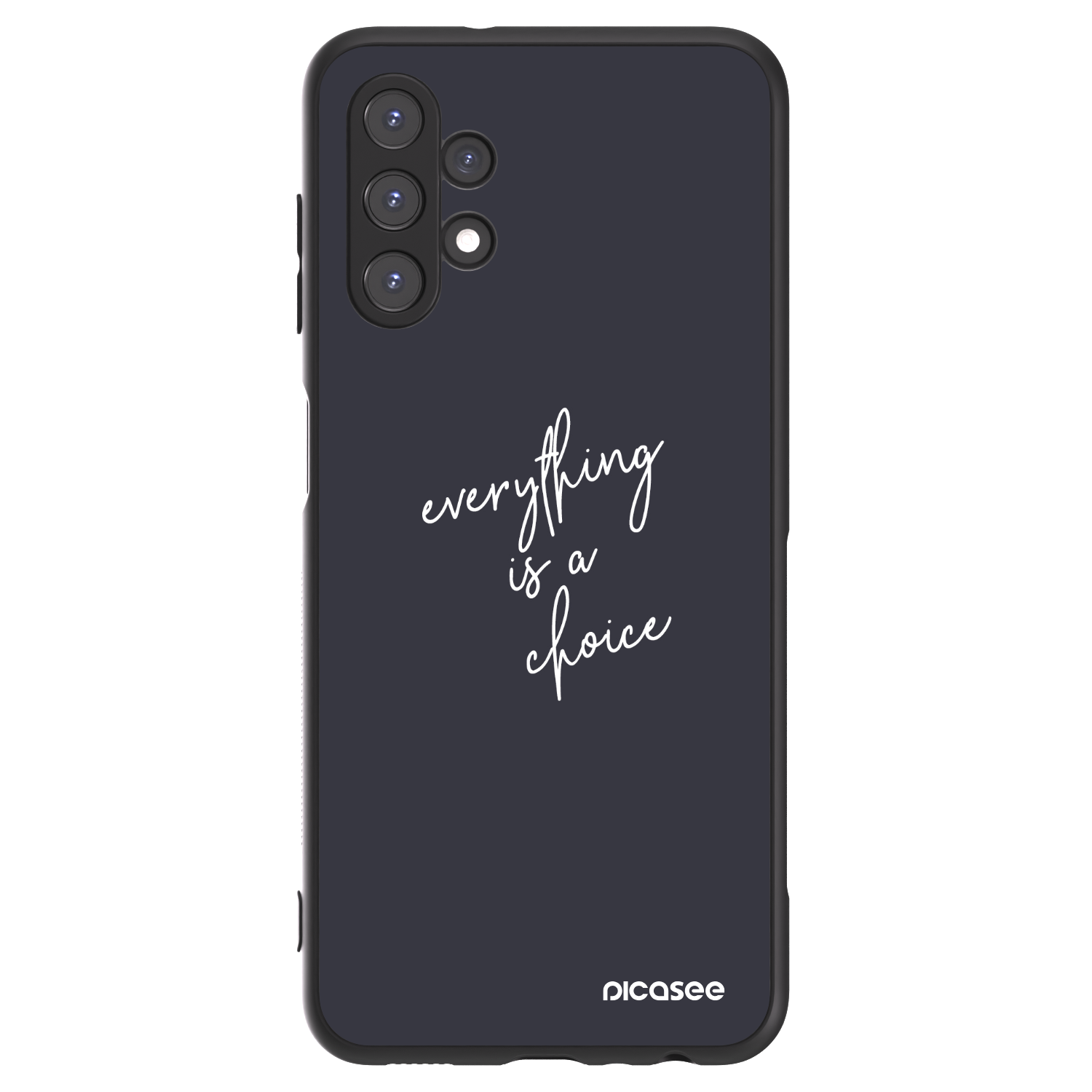 Picasee ULTIMATE CASE na Samsung Galaxy A13 4G A135 - Everything is a choice