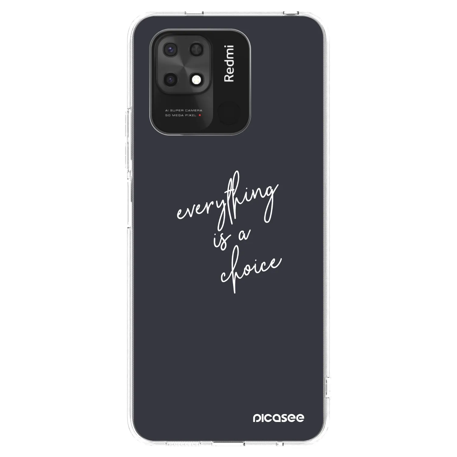 Picasee silikonowe przeźroczyste etui na Xiaomi Redmi 10C - Everything is a choice