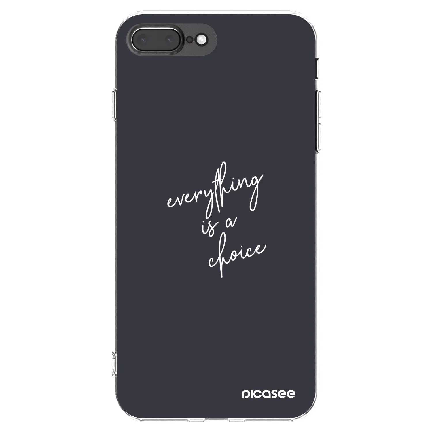 Picasee silikonowe przeźroczyste etui na Apple iPhone 8 Plus - Everything is a choice