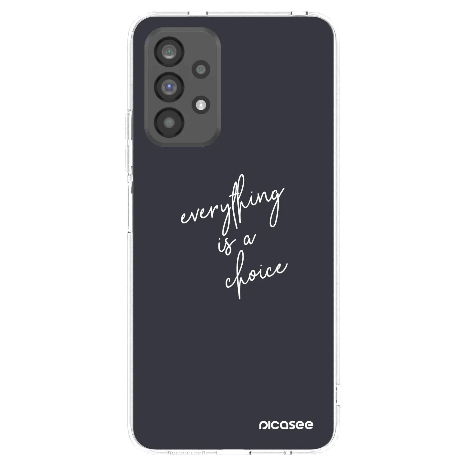 Picasee silikonowe przeźroczyste etui na Samsung Galaxy A73 5G - Everything is a choice
