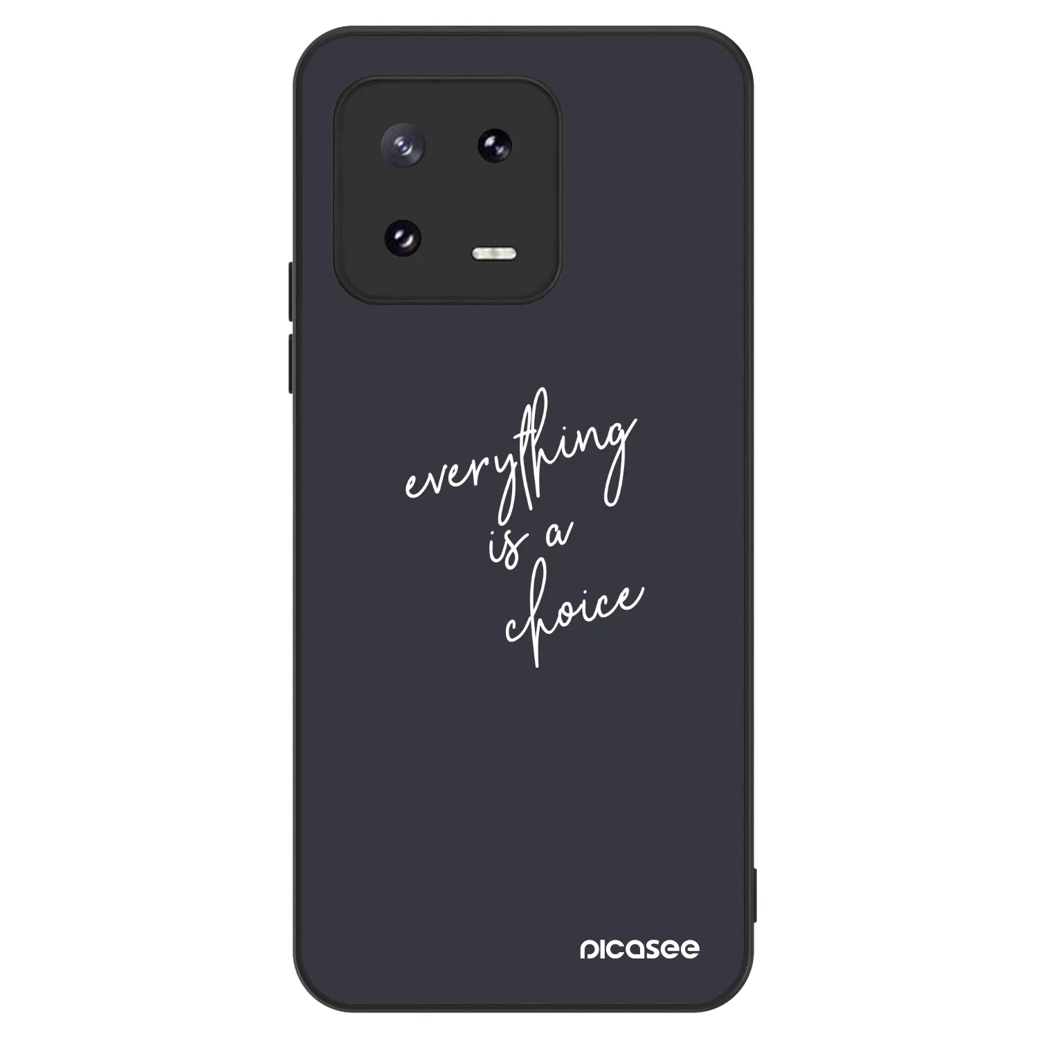 Picasee ULTIMATE CASE na Xiaomi 13 Pro - Everything is a choice