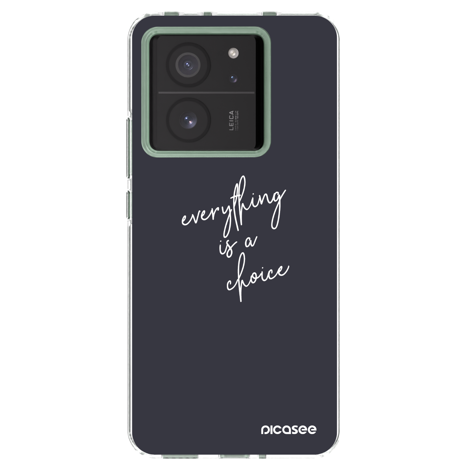 Picasee silikonowe przeźroczyste etui na Xiaomi 13T - Everything is a choice