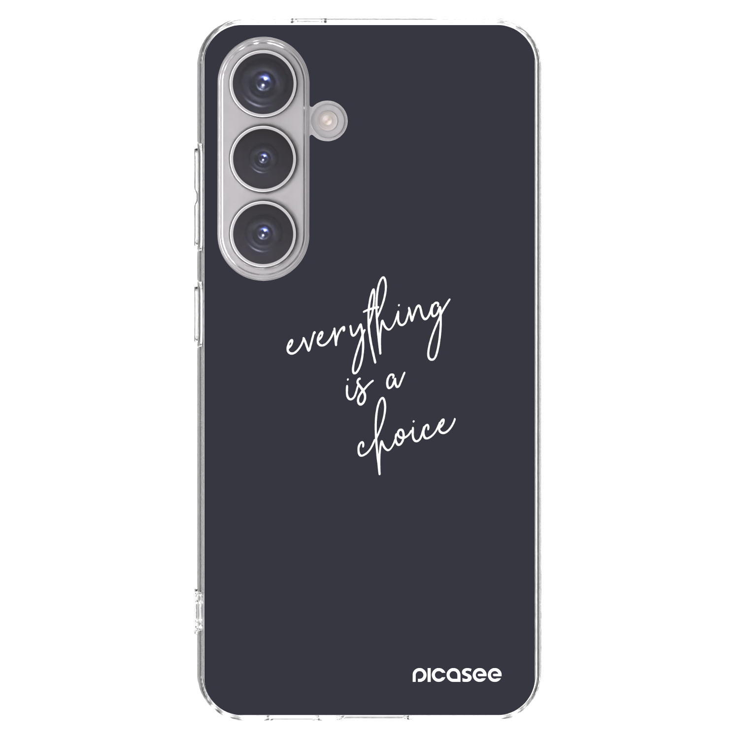 Picasee silikonowe przeźroczyste etui na Samsung Galaxy S24 S921B 5G - Everything is a choice
