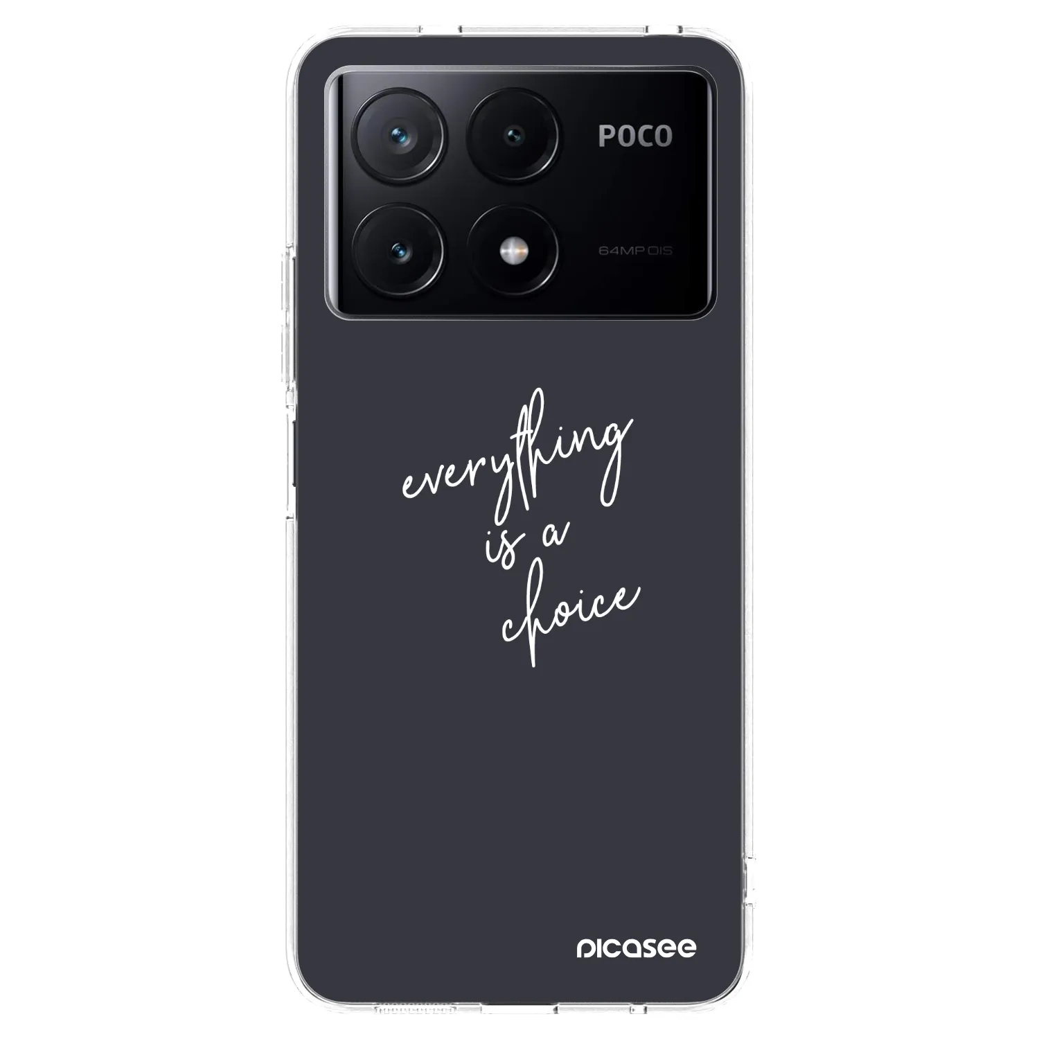 Picasee silikonowe przeźroczyste etui na Xiaomi Poco X6 Pro - Everything is a choice