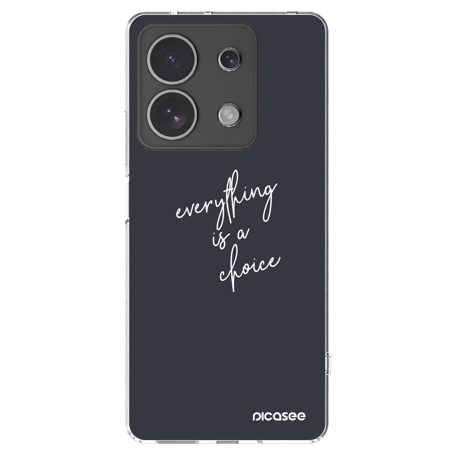Picasee silikonowe przeźroczyste etui na Xiaomi Redmi Note 13 4G - Everything is a choice