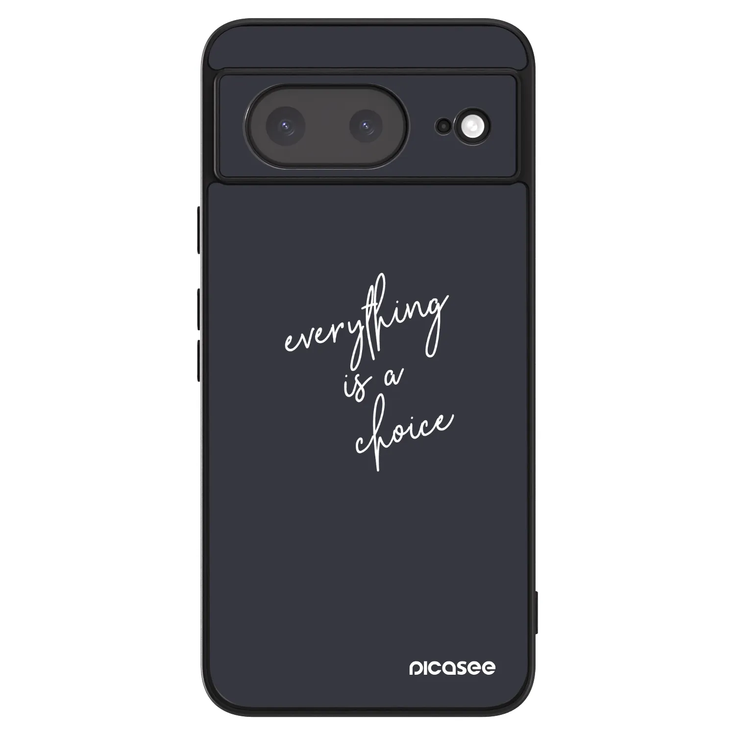 Picasee ULTIMATE CASE na Google Pixel 8a - Everything is a choice