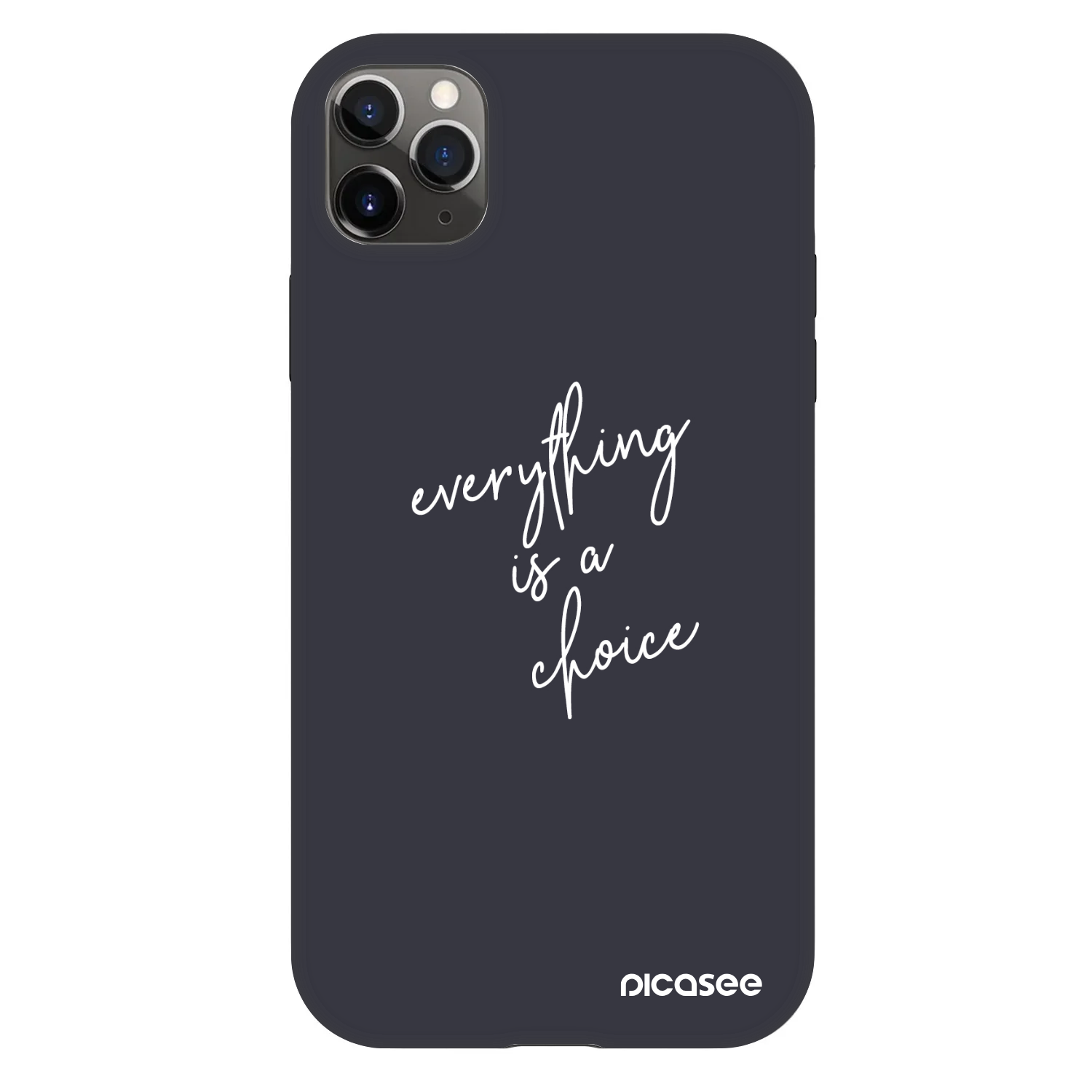 Picasee Fashion Case na Apple iPhone 11 Pro Max - Everything is a choice