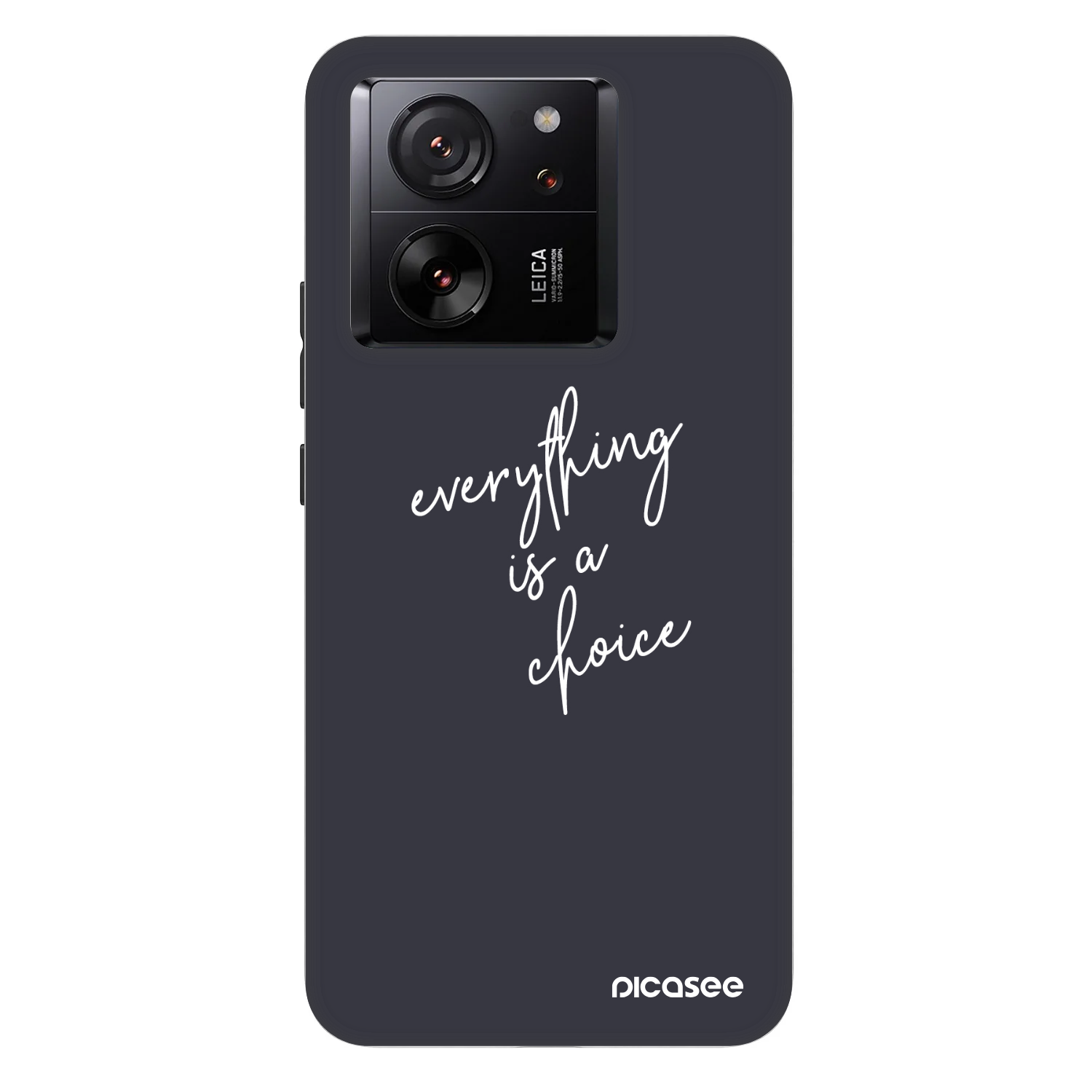 Picasee Fashion Case na Xiaomi 13T Pro - Everything is a choice