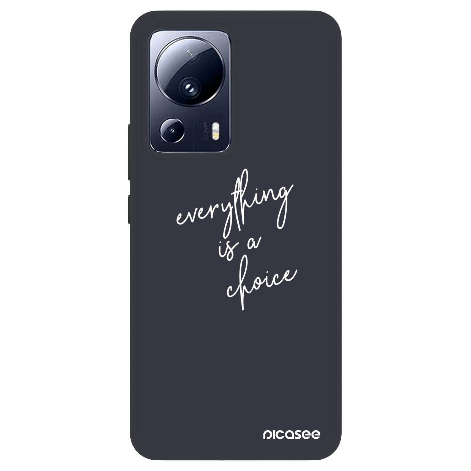 Picasee Fashion Case na Xiaomi 13 Lite - Everything is a choice