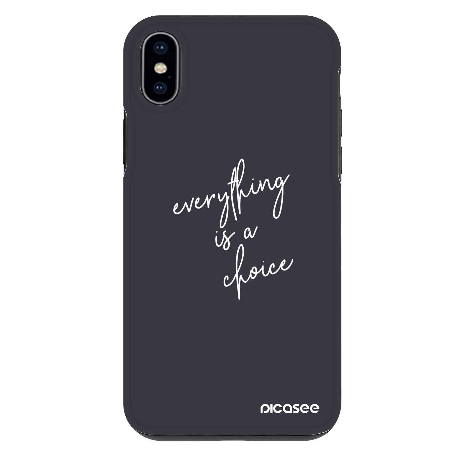Picasee Fashion Case na Apple iPhone XS Max - Everything is a choice