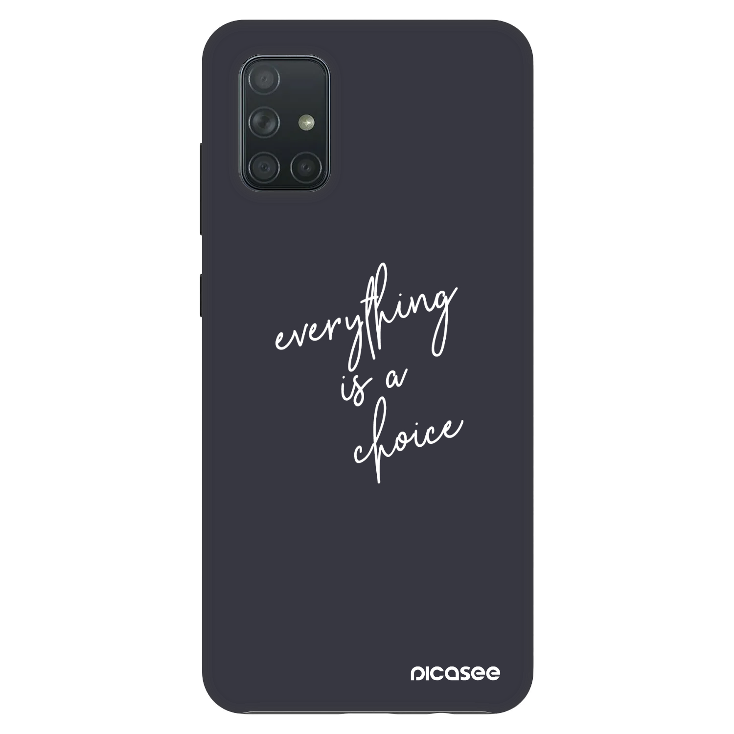 Picasee Fashion Case na Samsung Galaxy A71 A715F - Everything is a choice