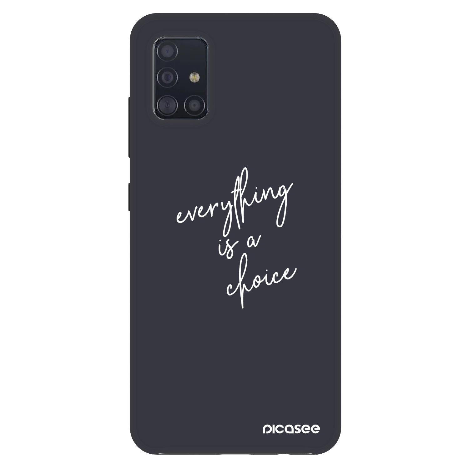 Picasee Fashion Case na Samsung Galaxy A51 A515F - Everything is a choice