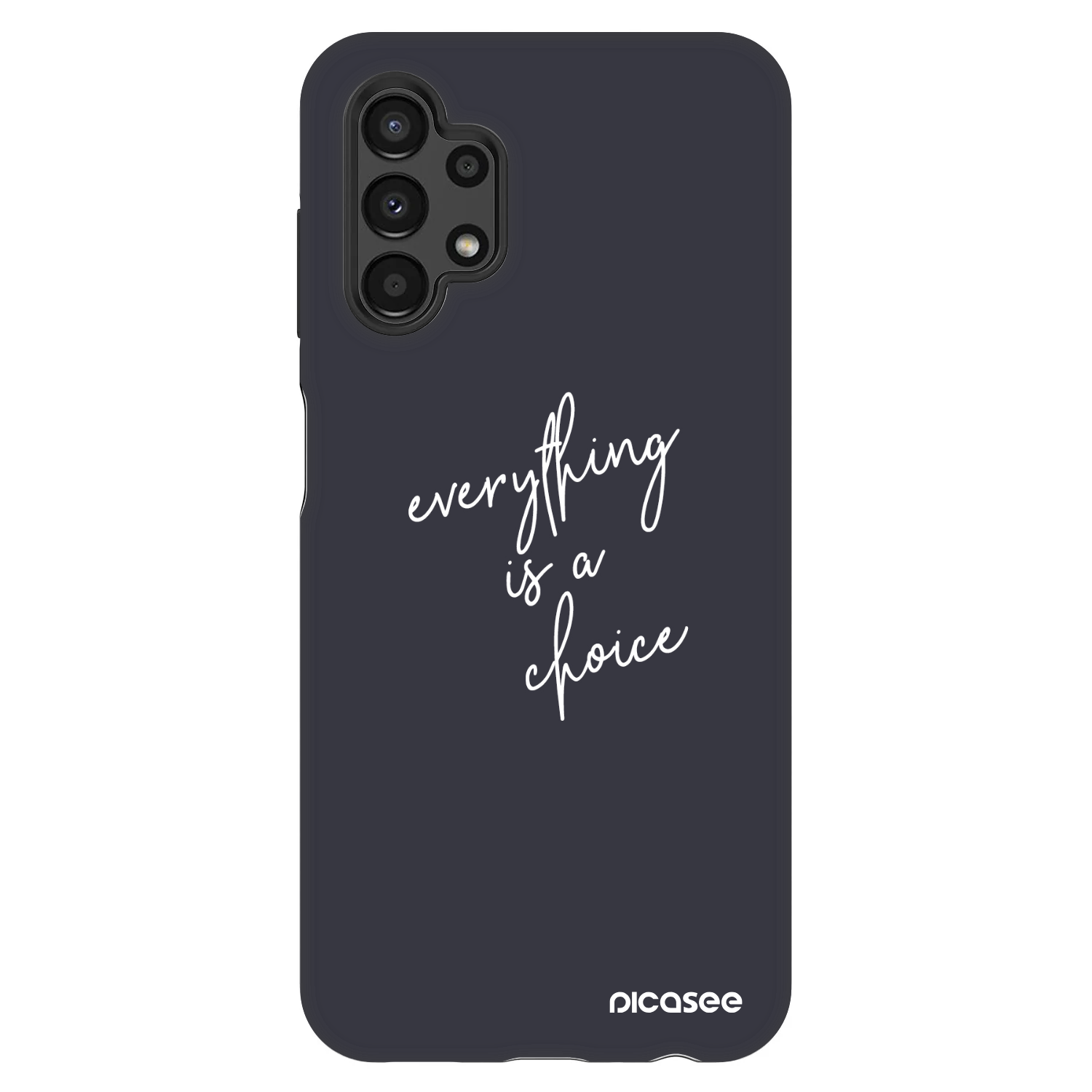 Picasee Fashion Case na Samsung Galaxy A13 4G A135 - Everything is a choice