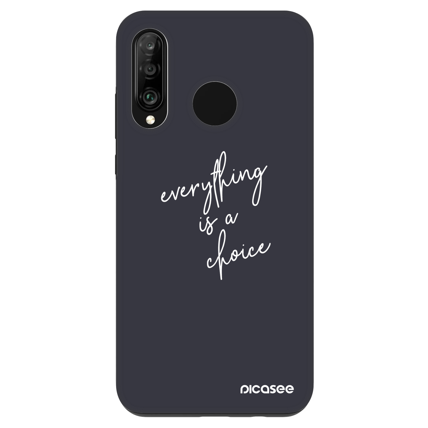 Picasee Fashion Case na Huawei P30 Lite - Everything is a choice