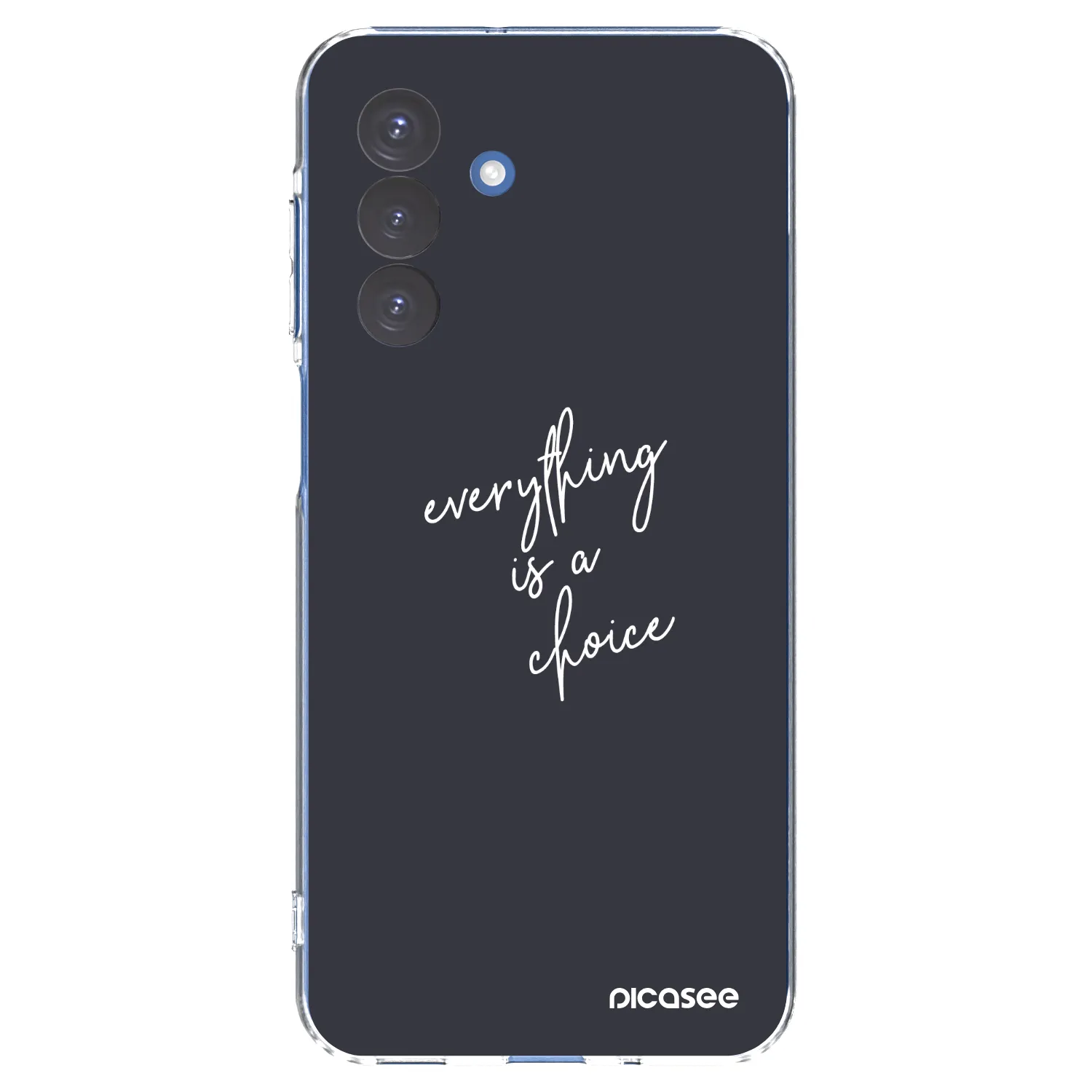 Picasee silikonowe przeźroczyste etui na Samsung Galaxy A17 5G - Everything is a choice