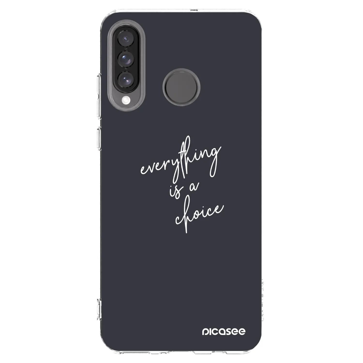 Picasee silikonowe przeźroczyste etui na Huawei P30 Lite - Everything is a choice