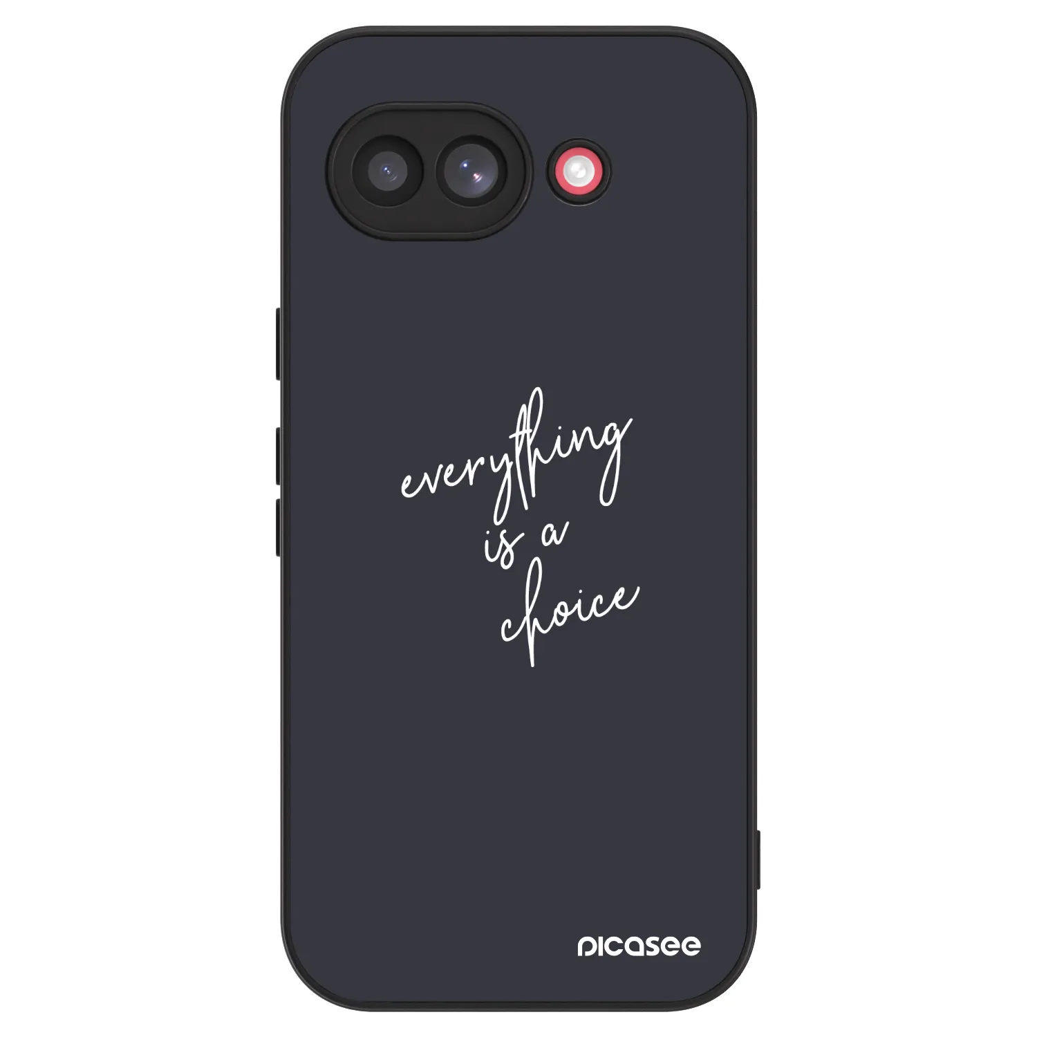 Picasee ULTIMATE CASE na Google Pixel 10a - Everything is a choice