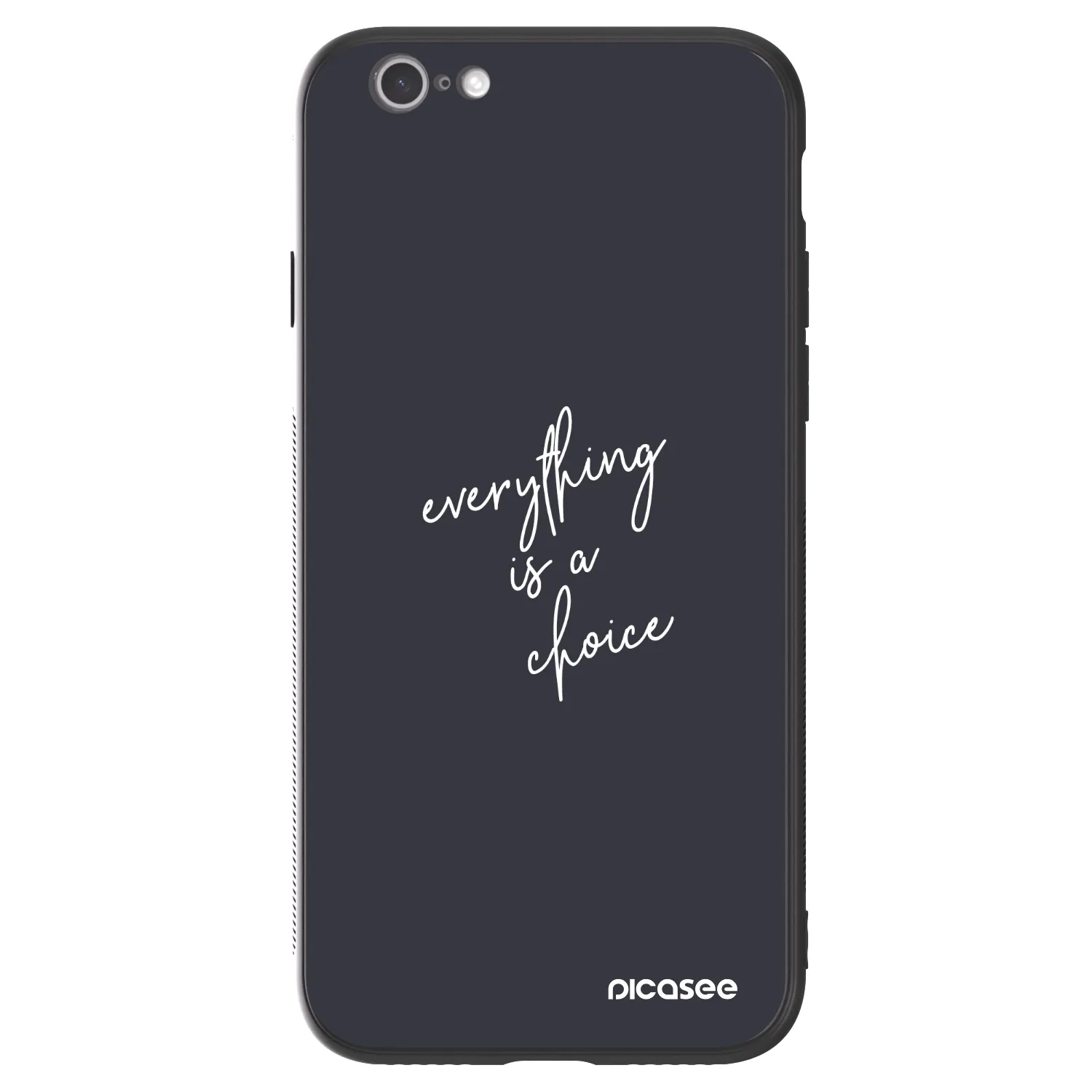 Picasee ULTIMATE CASE na Apple iPhone 6/6S - Everything is a choice