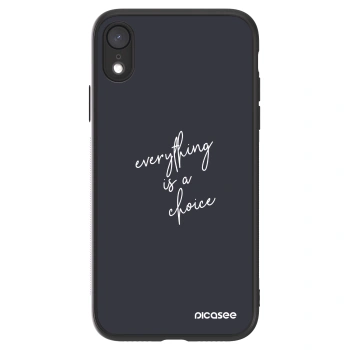 Picasee ULTIMATE CASE na Apple iPhone XR - Everything is a choice