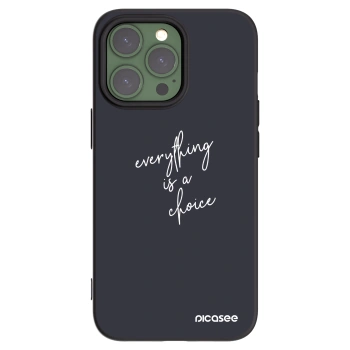 Picasee silikonowe czarne etui na Apple iPhone 13 Pro - Everything is a choice