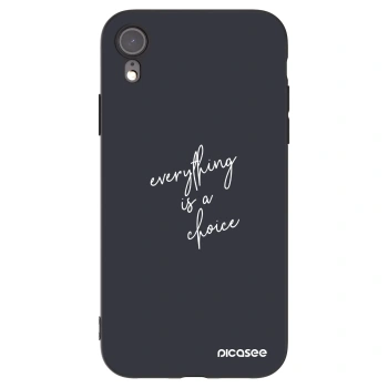 Picasee silikonowe czarne etui na Apple iPhone XR - Everything is a choice
