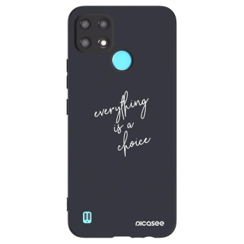 Picasee silikonowe czarne etui na Realme C21 - Everything is a choice