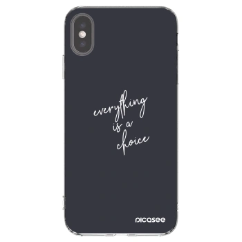Picasee silikonowe przeźroczyste etui na Apple iPhone XS Max - Everything is a choice