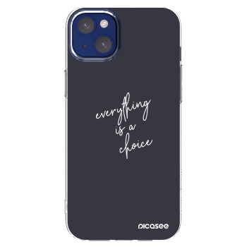Picasee silikonowe przeźroczyste etui na Apple iPhone 14 Plus - Everything is a choice