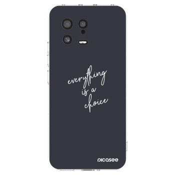 Picasee silikonowe przeźroczyste etui na Xiaomi 13 - Everything is a choice