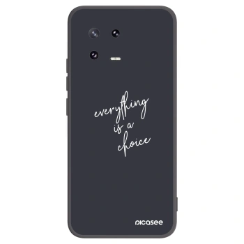 Picasee silikonowe czarne etui na Xiaomi 13 Pro - Everything is a choice