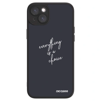 Picasee ULTIMATE CASE na Apple iPhone 15 Plus - Everything is a choice