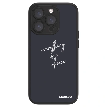 Picasee ULTIMATE CASE na Apple iPhone 15 Pro - Everything is a choice