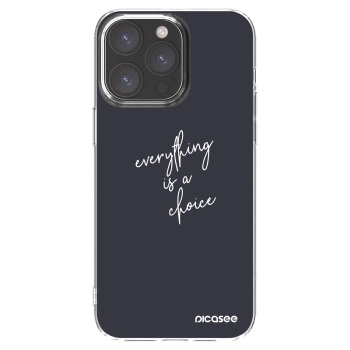 Picasee silikonowe przeźroczyste etui na Apple iPhone 15 Pro Max - Everything is a choice