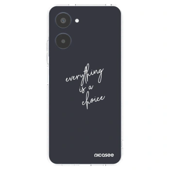 Picasee silikonowe przeźroczyste etui na Realme 10 4G - Everything is a choice