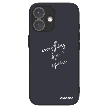 Picasee ULTIMATE CASE na Apple iPhone 16 - Everything is a choice