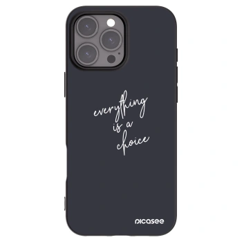 Picasee silikonowe czarne etui na Apple iPhone 16 Pro Max - Everything is a choice