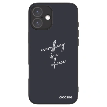 Picasee ULTIMATE CASE na Apple iPhone 16 Plus - Everything is a choice