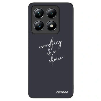 Picasee ULTIMATE CASE na Xiaomi 14T Pro - Everything is a choice