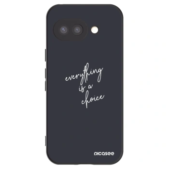 Picasee silikonowe czarne etui na Google Pixel 9a - Everything is a choice