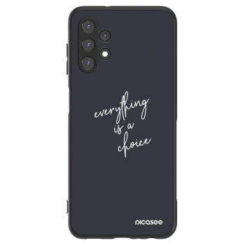 Etui na Samsung Galaxy A13 5G - Everything is a choice
