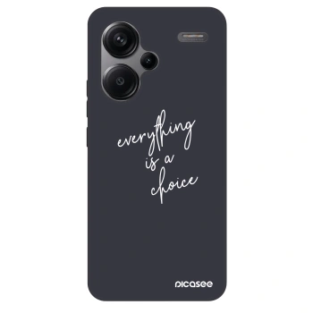 Etui na Xiaomi Redmi Note 13 Pro+ 5G - Everything is a choice