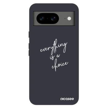 Etui na Google Pixel 8 Pro - Everything is a choice