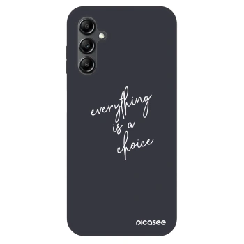 Etui na Samsung Galaxy A14 5G A146P - Everything is a choice