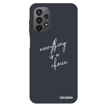 Etui na Samsung Galaxy A23 A235F 4G - Everything is a choice