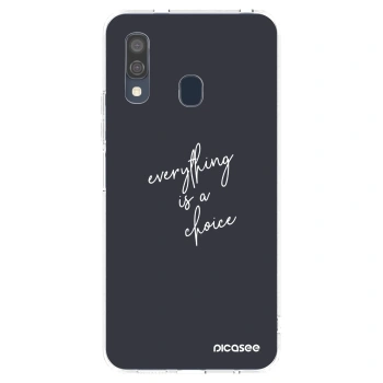 Picasee silikonowe przeźroczyste etui na Samsung Galaxy A40 A405F - Everything is a choice
