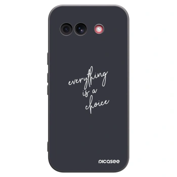 Picasee silikonowe czarne etui na Google Pixel 10a - Everything is a choice
