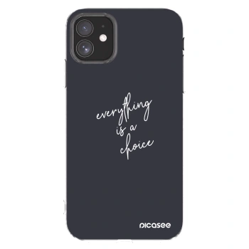 Picasee silikonowe przeźroczyste etui na Apple iPhone 11 - Everything is a choice